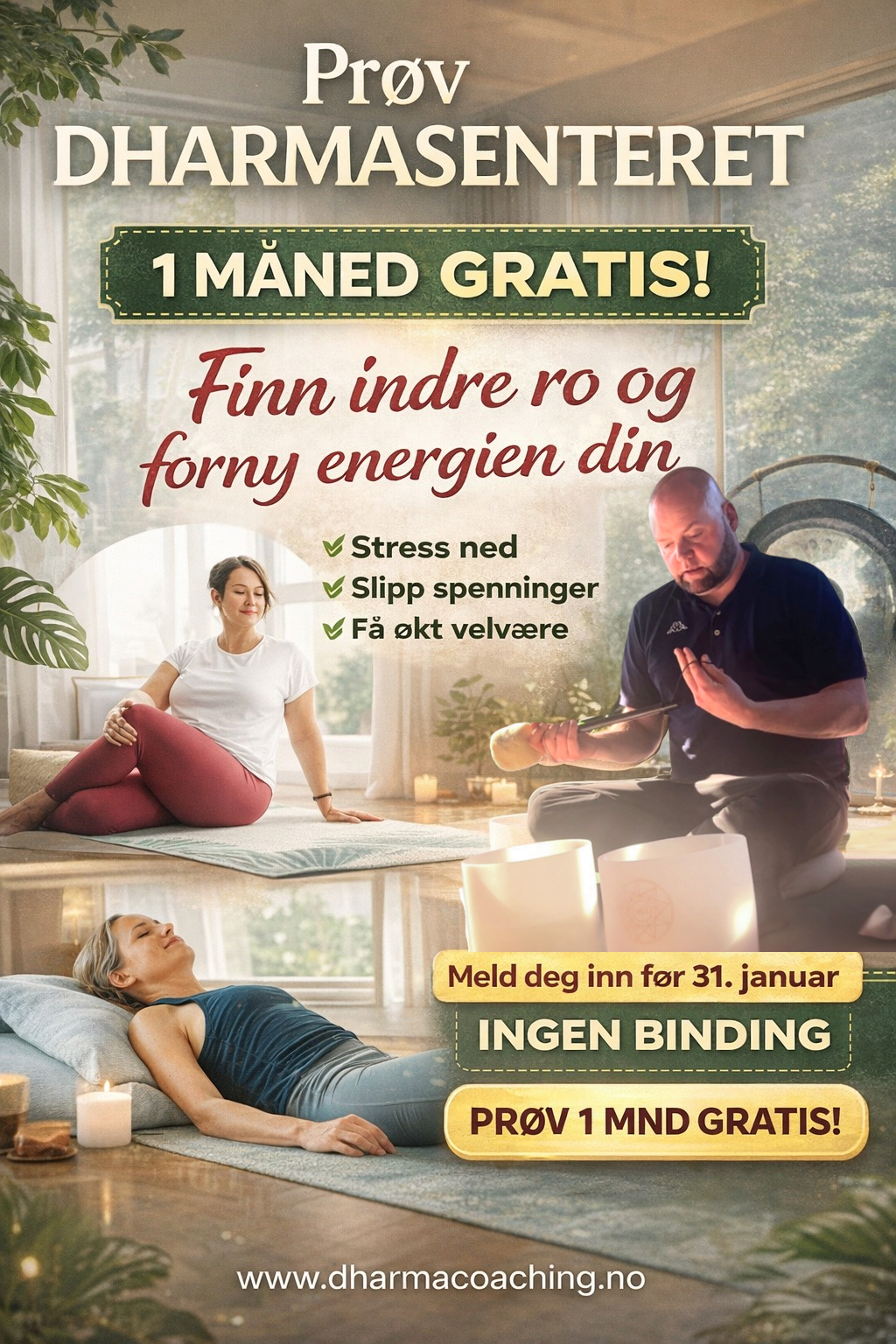 Gratis prøvemåned på Dharmasenteret